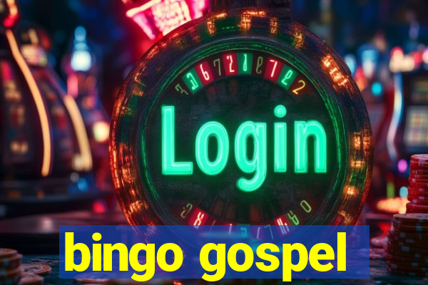 bingo gospel